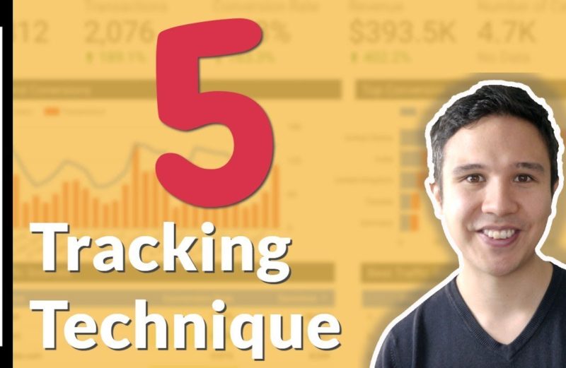 5 Tracking Techniques you should be using