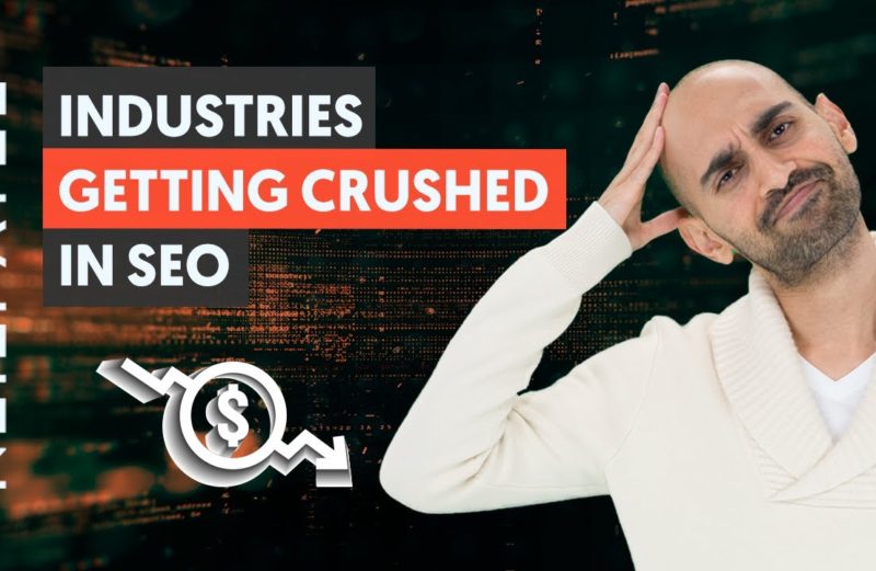 5 Industries That Are Getting Crushed by Google in their SEO