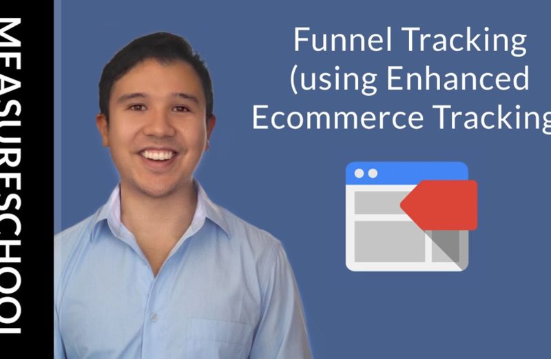 Tracking Funnels With Google Analytics Enhanced Ecommerce Tracking