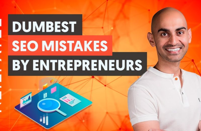 5 Dumbest Mistakes Entrepreneurs Make With Their SEO