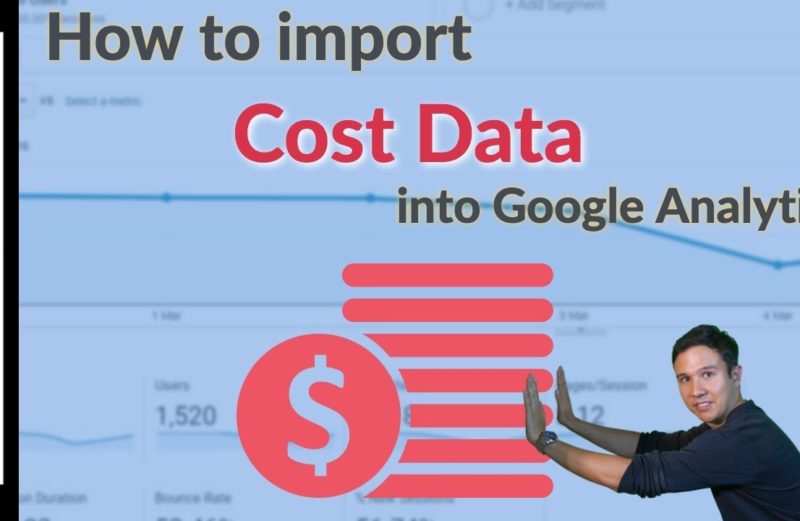 How to import Cost Data into Google Analytics