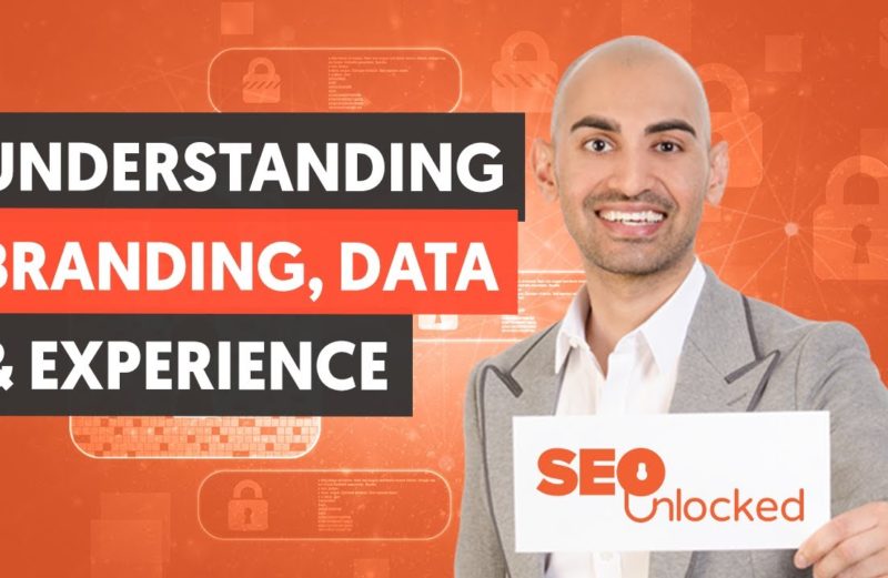 A Deep Dive Into Branding, Data & Experience – Module 7 – Part 1 – SEO Unlocked