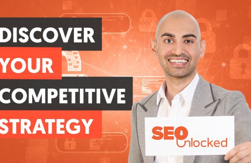 Discover Your Competitive Strategy – Content Marketing Part 2 – Lesson 3 – SEO Unlocked