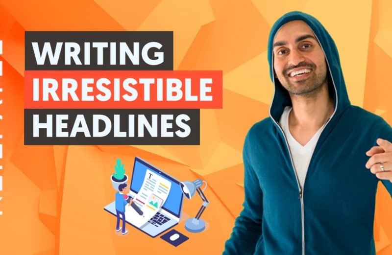 How to Write Headlines People Can’t Help but Click [Powerful Formulas Included]